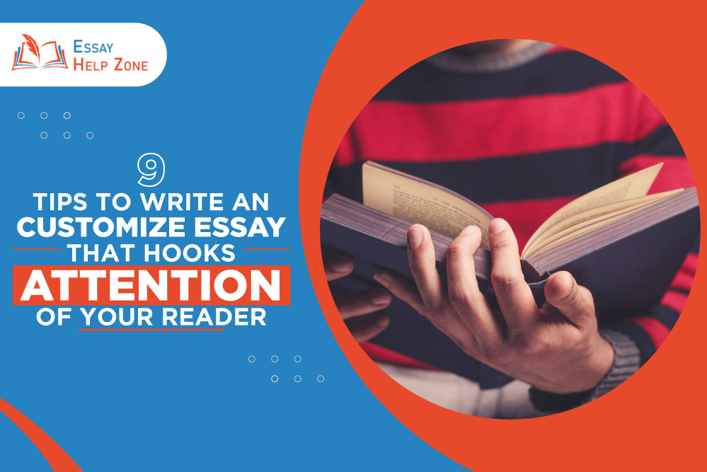 9 Tips to Write an Customize Essay that Hooks Attention of Your Reader post thumbnail image