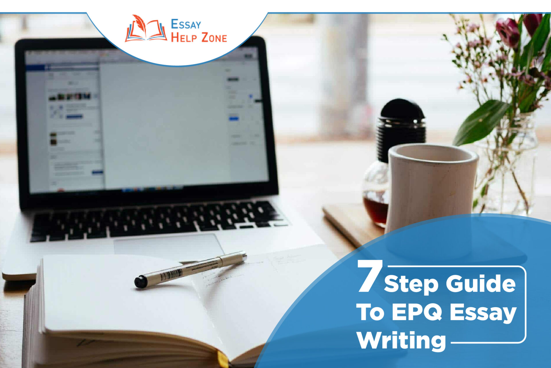 Top 10 Step Guide To EPQ Essay Writing 2021 Guide Essay Help Zone