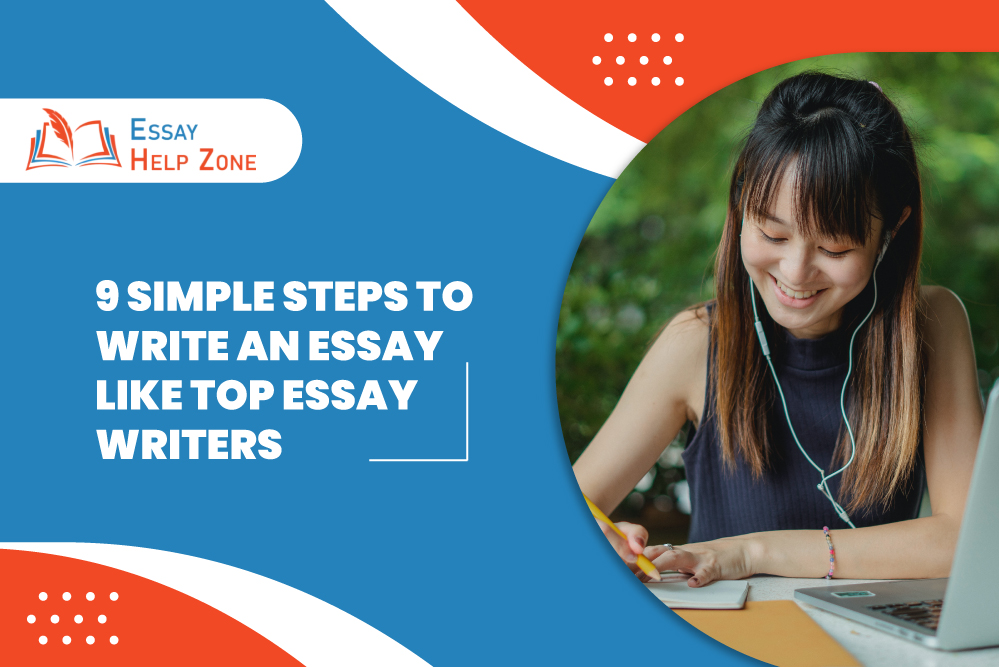 9 Simple Steps To Write An Essay Like Top Essay Writers post thumbnail image