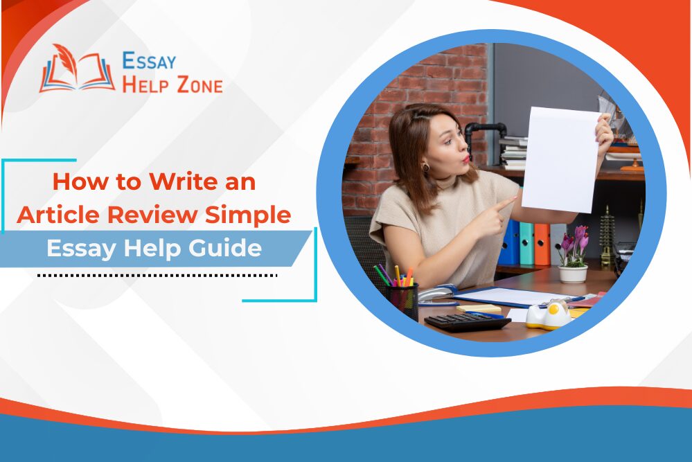 How to Write an Article Review Simple Essay Help Guide