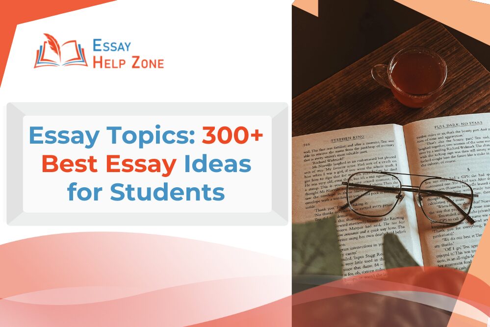 Essay Topics: 300+ Best Essay Ideas for Students post thumbnail image